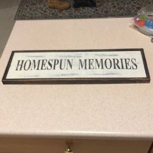Homespun memories sign